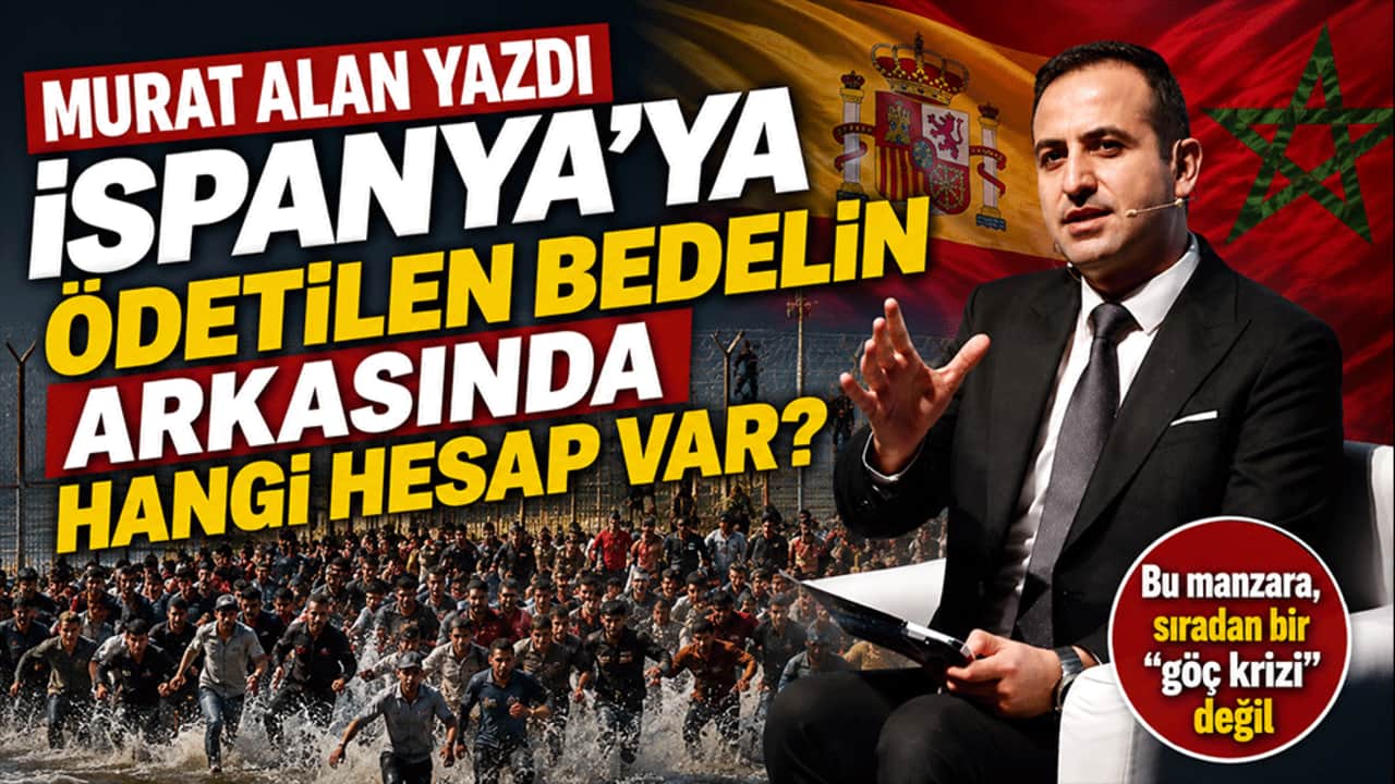 Murat Alan yazdı: İspanya'ya ödetilen bedelin arkasında hangi hesap var?