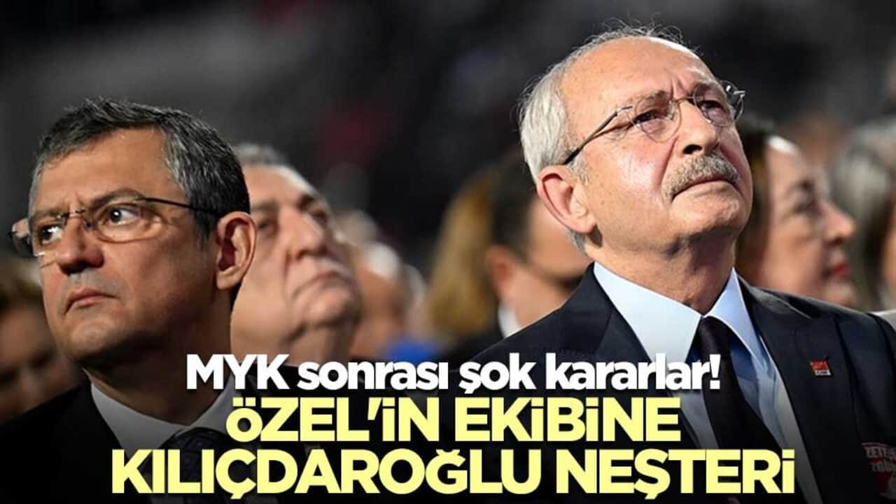 MYK sonrası şok kararlar! Özgür Özel'in ekibine Kılıçdaroğlu neşteri
