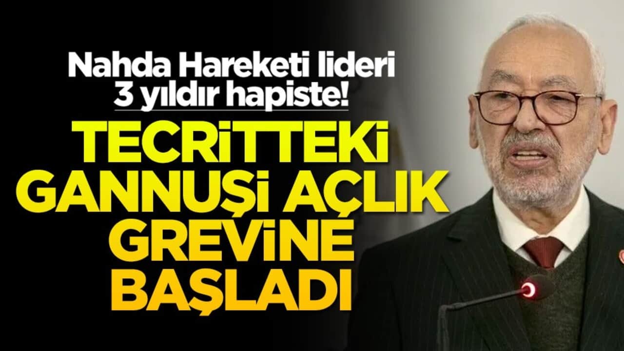 Nahda Hareketi lideri 3 yıldır hapiste! Tecritteki Gannuşi açlık grevine başladı