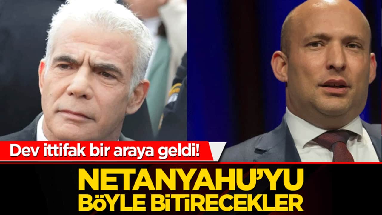 Netanyahu'ya karşı dev ittifak:Eski başbakanlar Netanyahu'yu devirmek için partilerini birleştirdi!