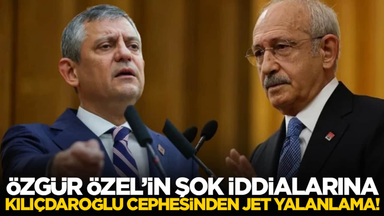 Özgür Özel’in şok iddialarına Kılıçdaroğlu cephesinden jet yalanlama!