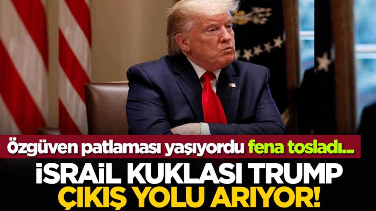 Özgüven patlaması yaşıyordu fena tosladı... İsrail kuklası Trump çıkış yolu arıyor!