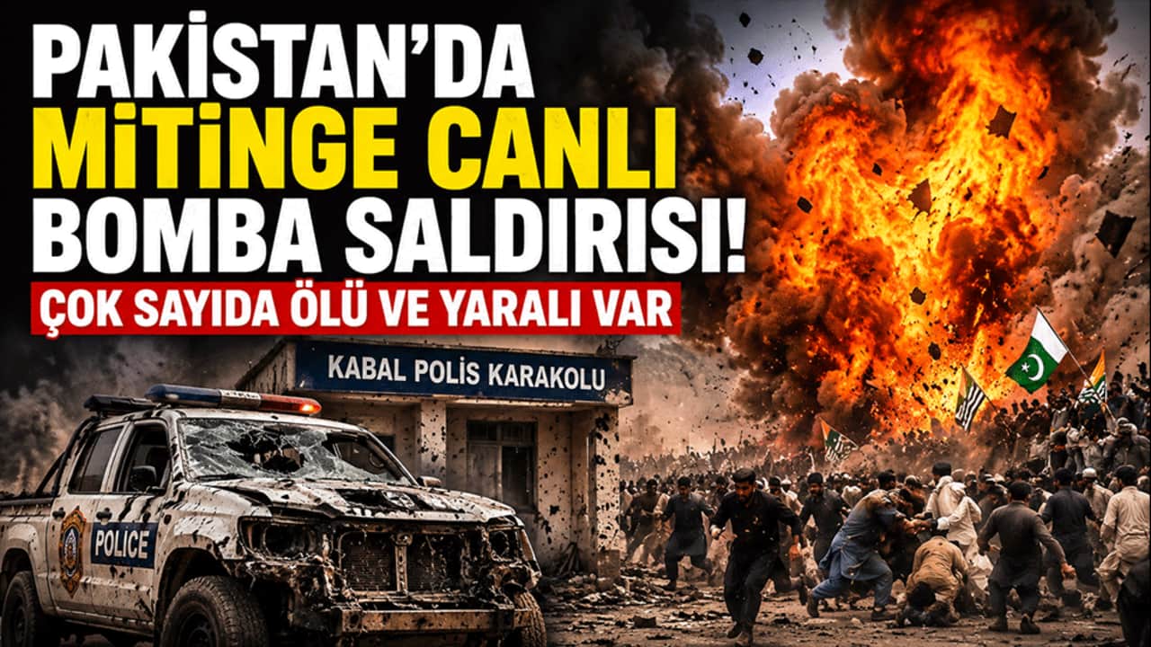 Pakistan'da mitinge canlı bomba saldırısı! Çok sayıda ölü ve yaralı var