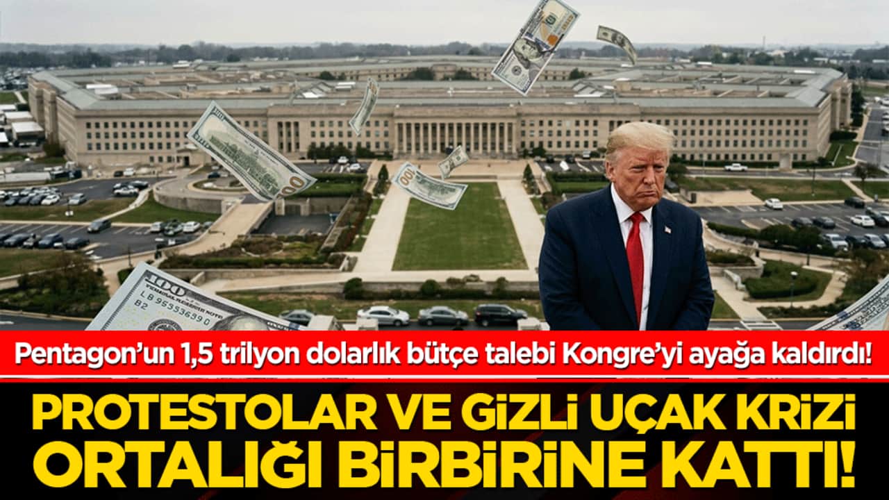 Pentagon’un 1,5 trilyon dolarlık bütçe talebi Kongre’yi ayağa kaldırdı! İran savaşının faturası 29 milyar dolara fırlarken, oturumdaki protestolar ve gizli uçak krizi ortalığı birbirine kattı!