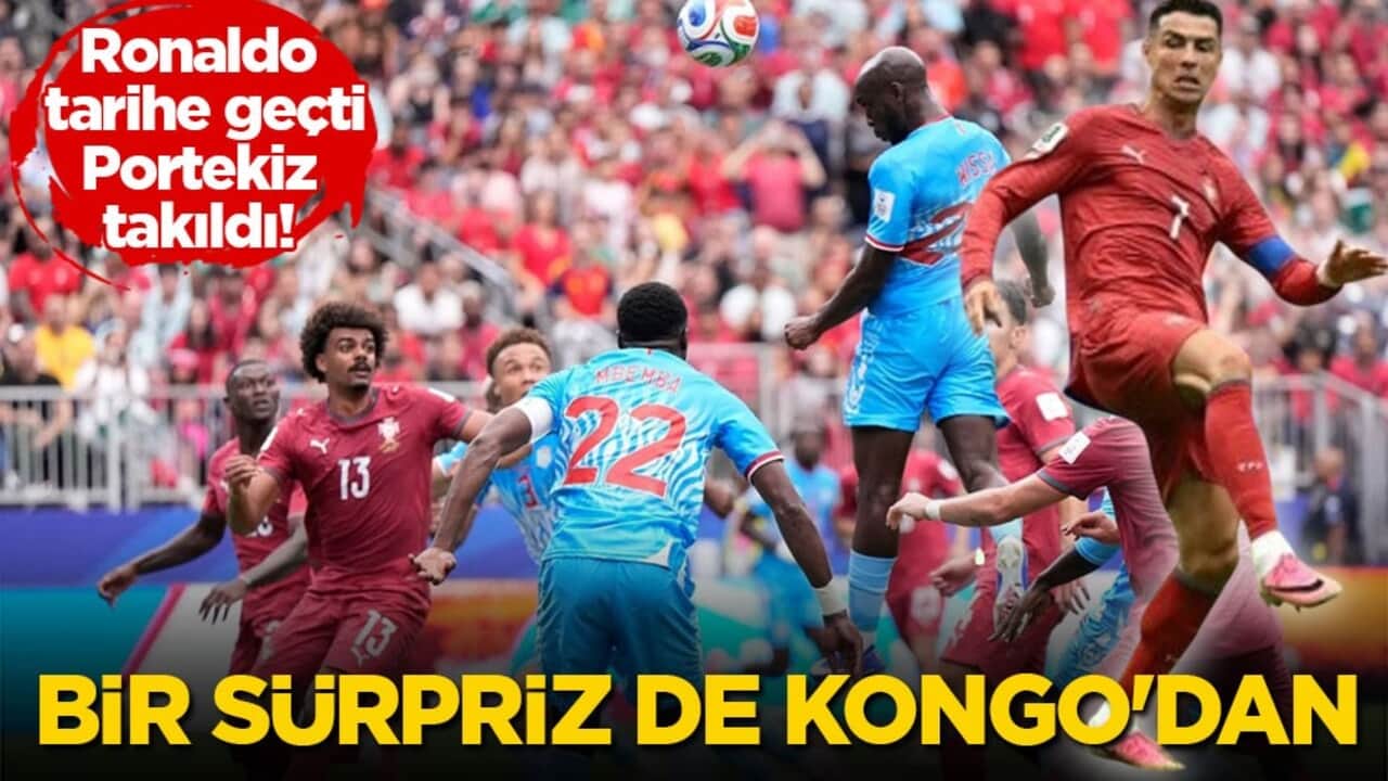 Ronaldo tarihe geçti, Portekiz takıldı! Bir sürpriz de Kongo'dan