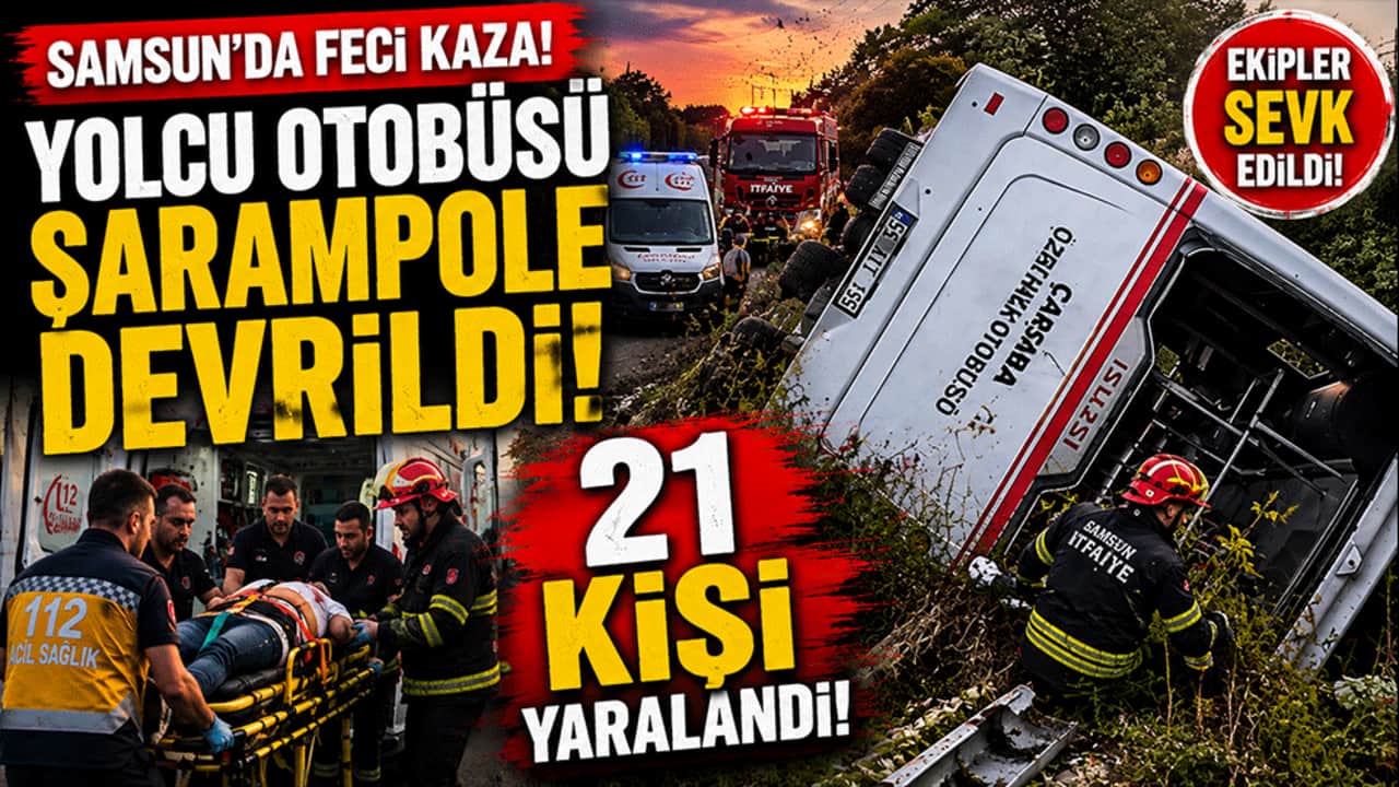 Samsun'da yolcu otobüsü şarampole uçtu! 21 kişi yaralandı