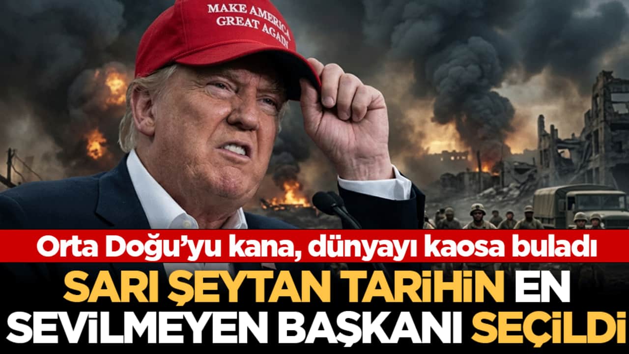 Sarı Şeytan Trump tarihin en sevilmeyen başkanı seçildi: Orta Doğu’yu kana, dünyayı kaosa buladı!
