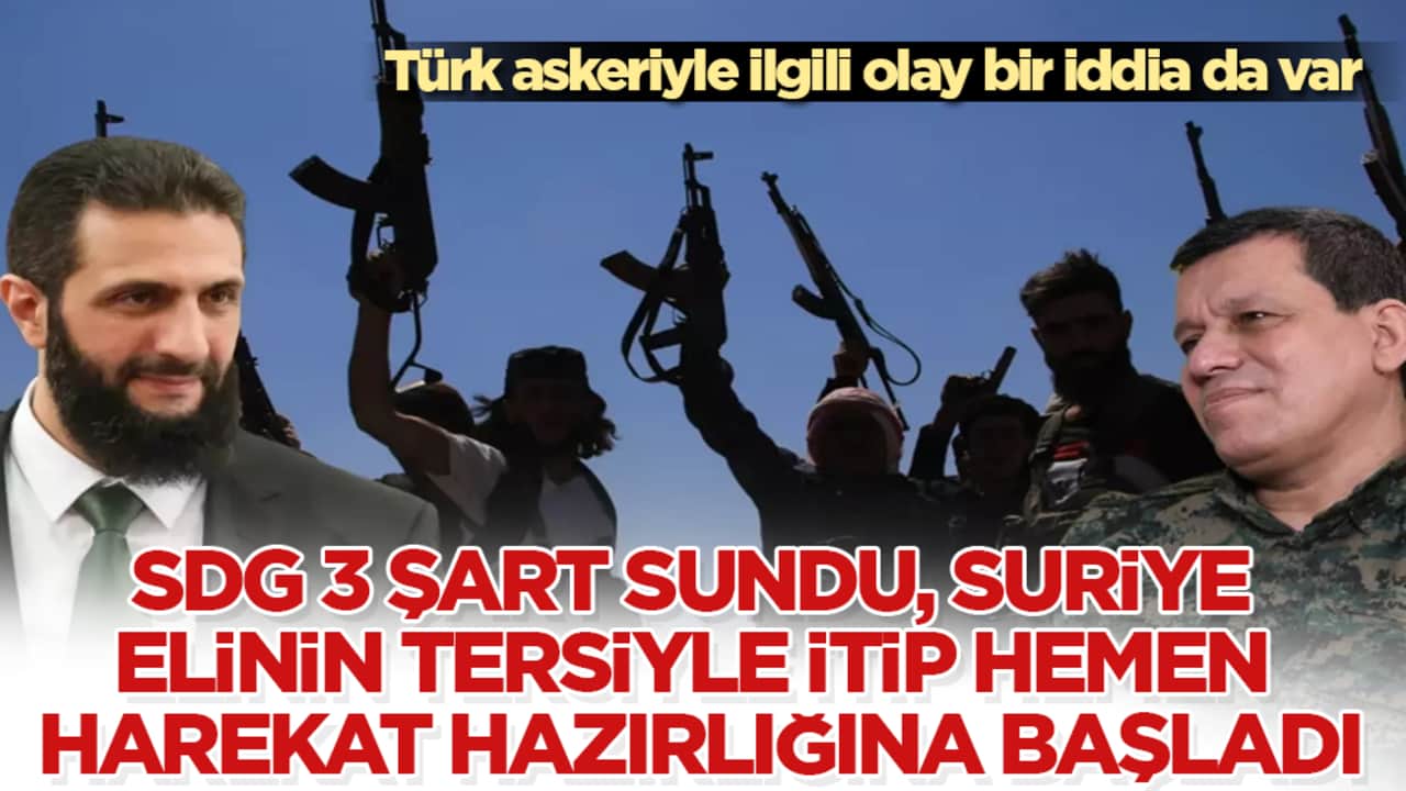 SDG 3 şart sundu, Suriye elinin tersiyle itip hemen harekat hazırlığına başladı! Türk askeriyle ilgili olay bir iddia da var