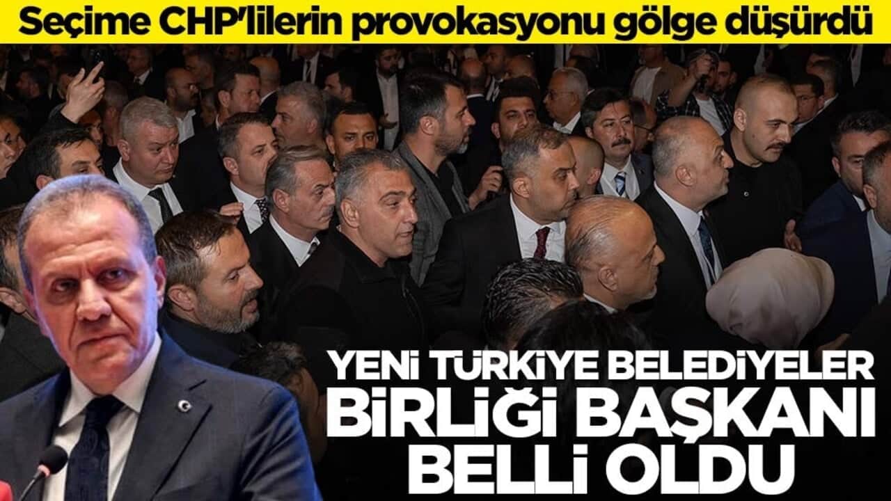 Seçime CHP'lilerin provokasyonu gölge düşürdü... Yeni Türkiye Belediyeler Birliği Başkanı belli oldu
