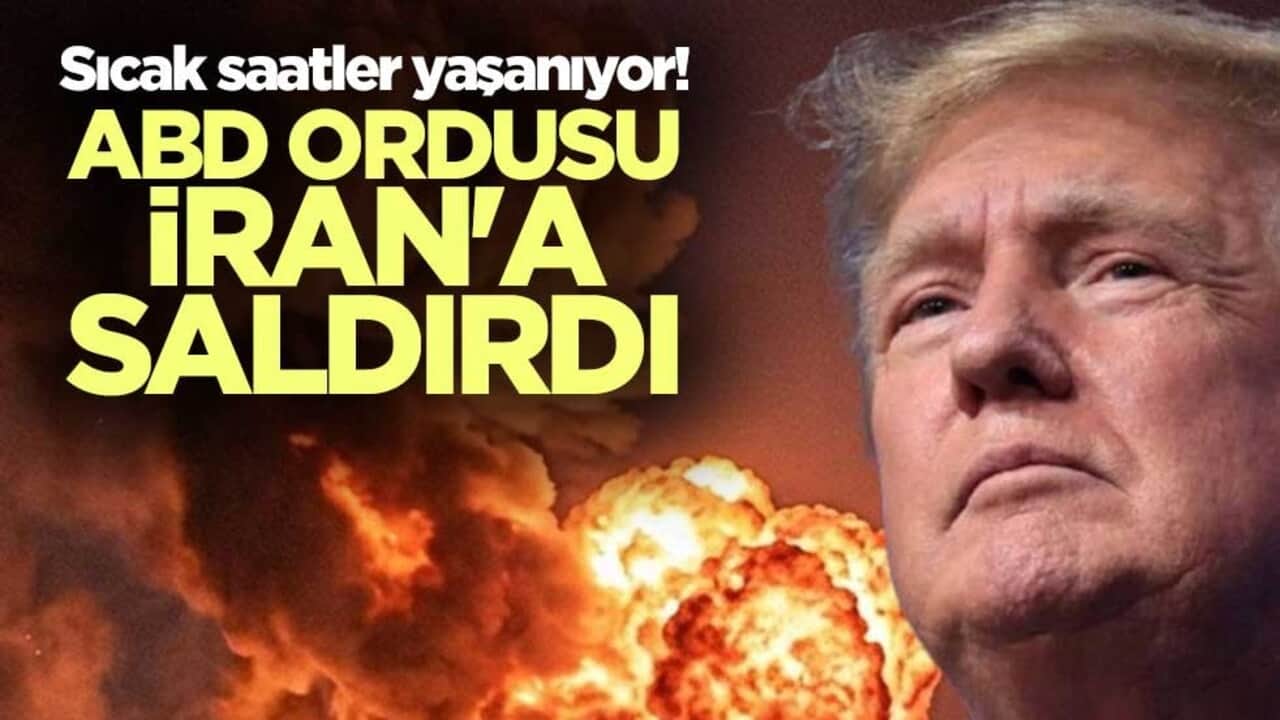 Sıcak saatler yaşanıyor! ABD ordusu İran'a saldırdı