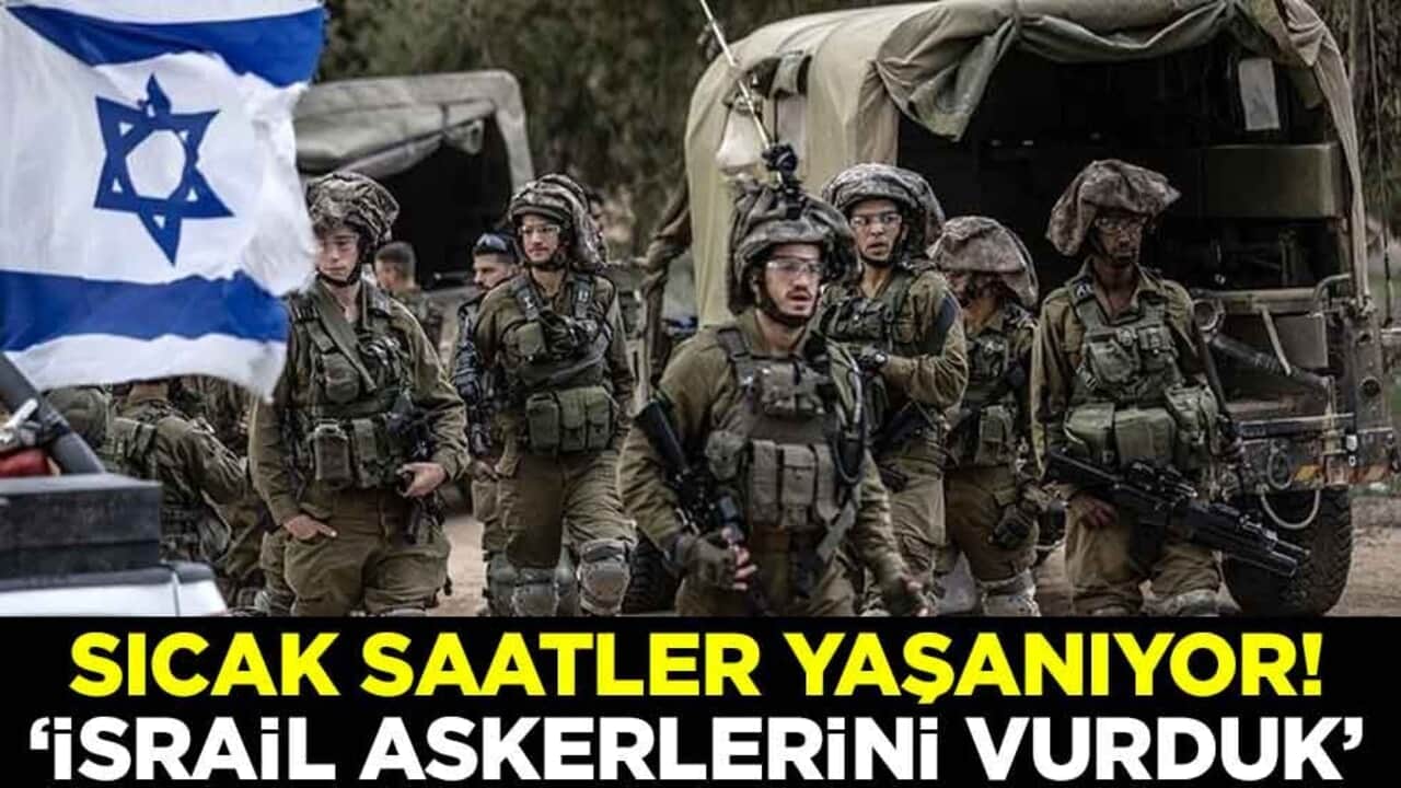 Sıcak saatler yaşanıyor! "İsrail askerlerini vurduk"