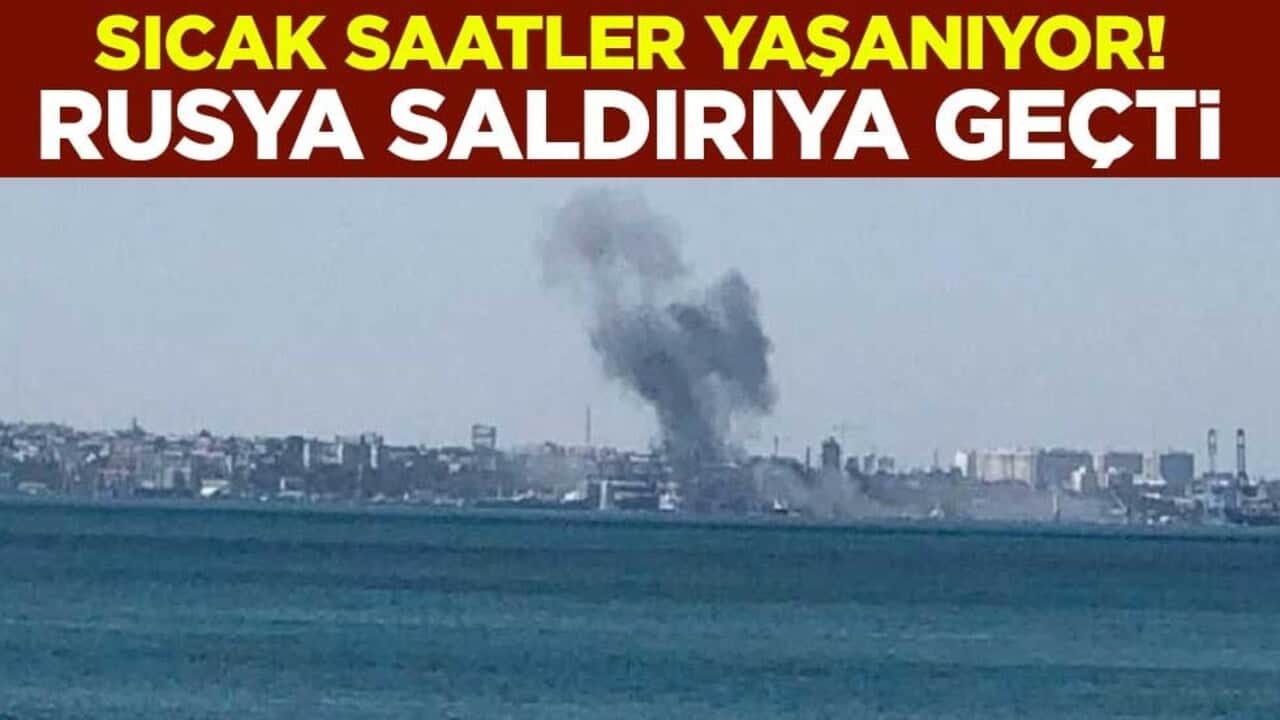 Sıcak saatler yaşanıyor! Rusya saldırıya geçti