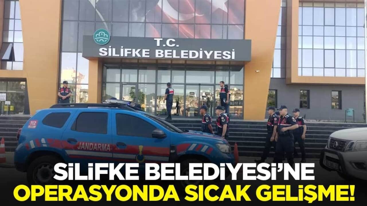 Silifke Belediyesi'ne operasyonda yeni gelişme!