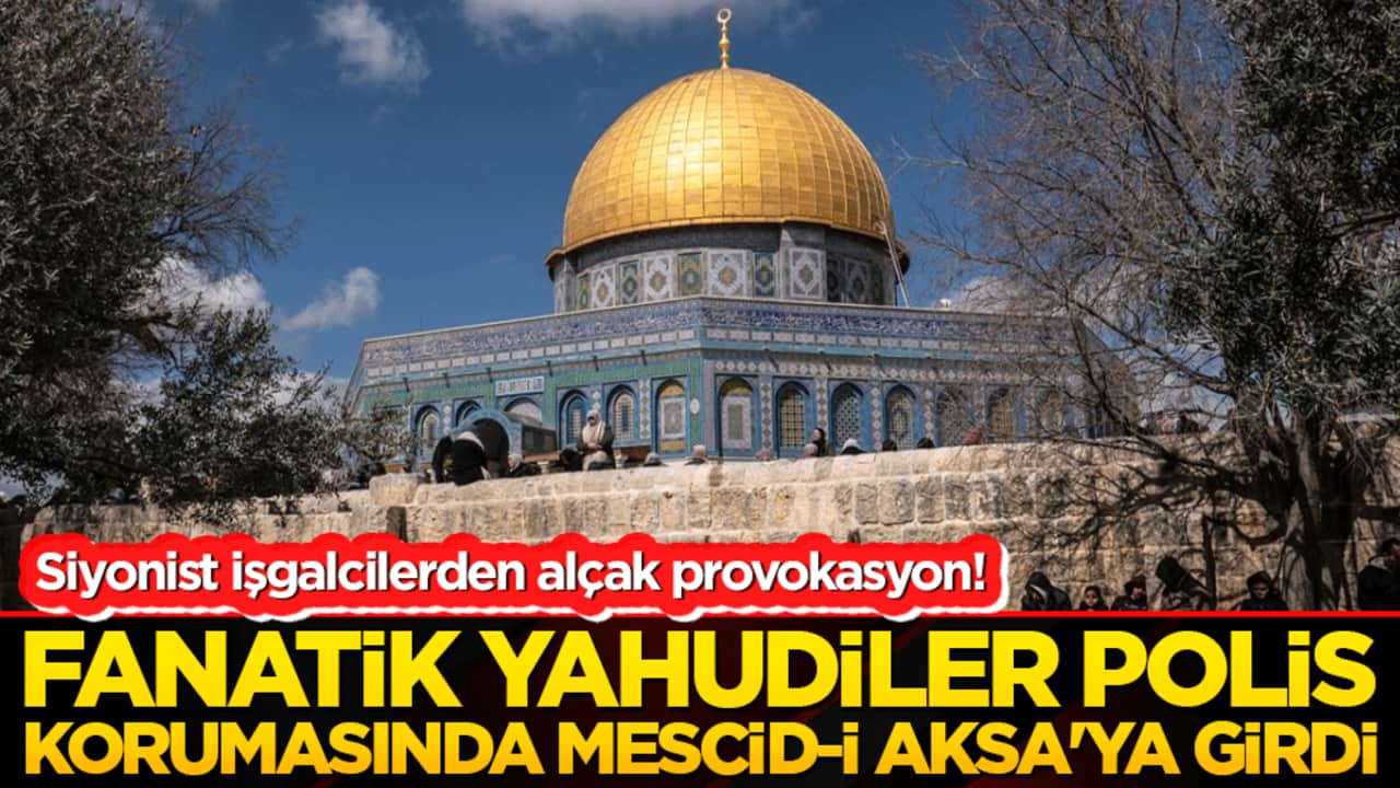 Siyonist işgalcilerden alçak provokasyon! Fanatik Yahudiler polis korumasında Mescid-i Aksa'ya girdi