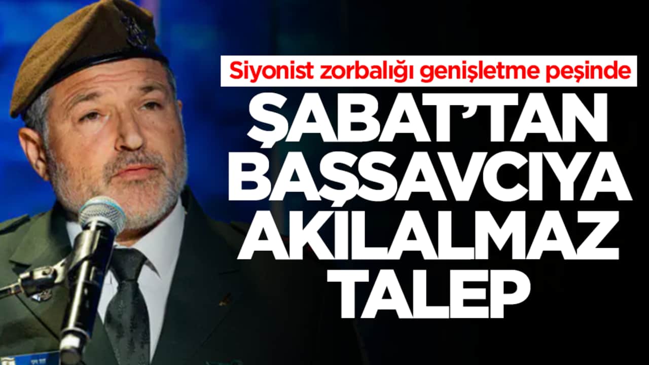 Siyonist zorbalığı genişletme peşinde: Şabat'tan başsavcıya akılalmaz talep