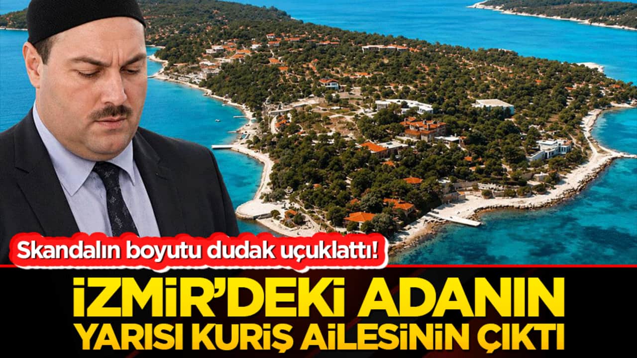 Skandalın boyutu dudak uçuklattı! Adanın yarısı Kuriş ailesinin çıktı