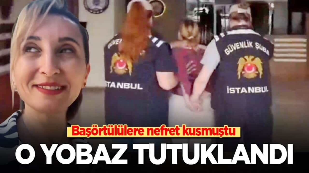 Başörtülülere nefret kusmuştu! Ters kelepçe ile götürüldü, tutuklanarak cezaevine atıldı