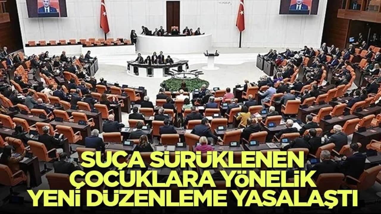 Suça sürüklenen çocuklara yönelik yeni düzenleme yasalaştı