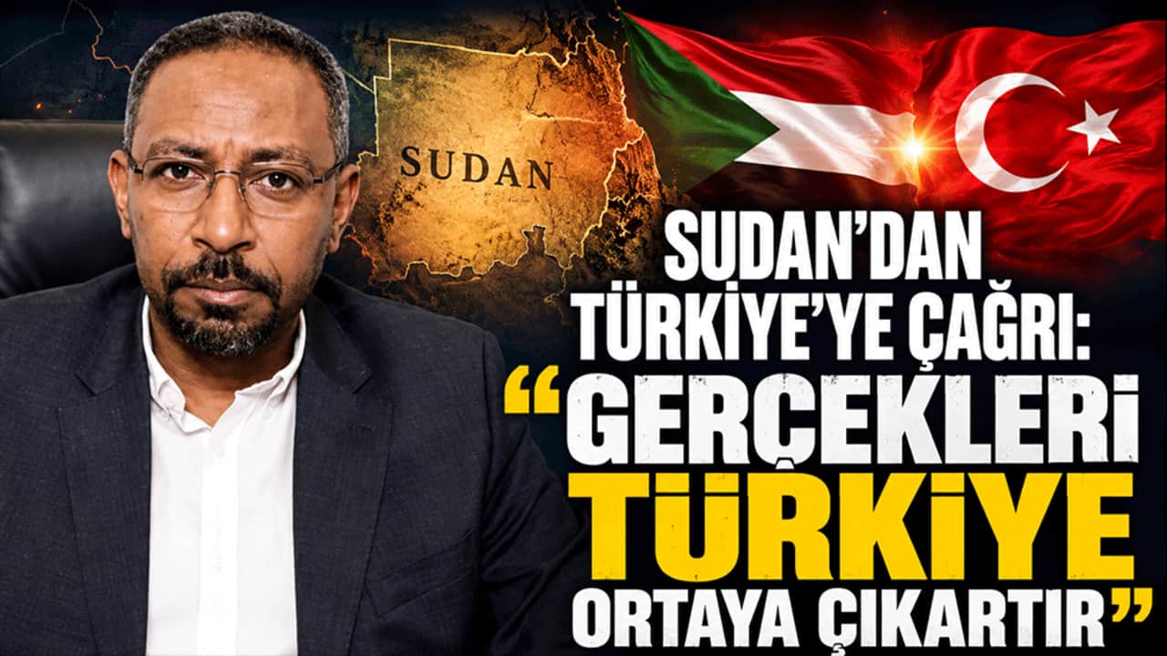 Sudan'dan Türkiye'ye çağrı: "Gerçekleri Türkiye ortaya çıkartır"