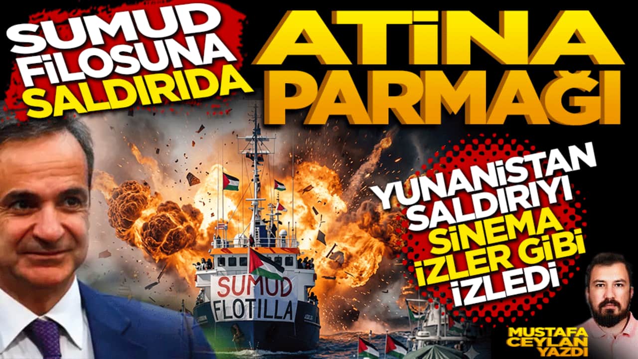 Sumud Filosu’na saldırıda Atina parmağı: "Yunanistan saldırıyı sinema izler gibi izledi"