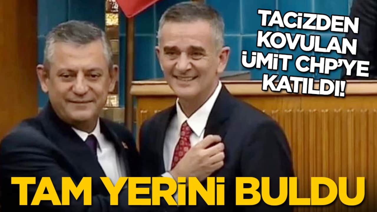 Tacizden kovulan Ümit CHP’ye katıldı! Tam yerini buldu