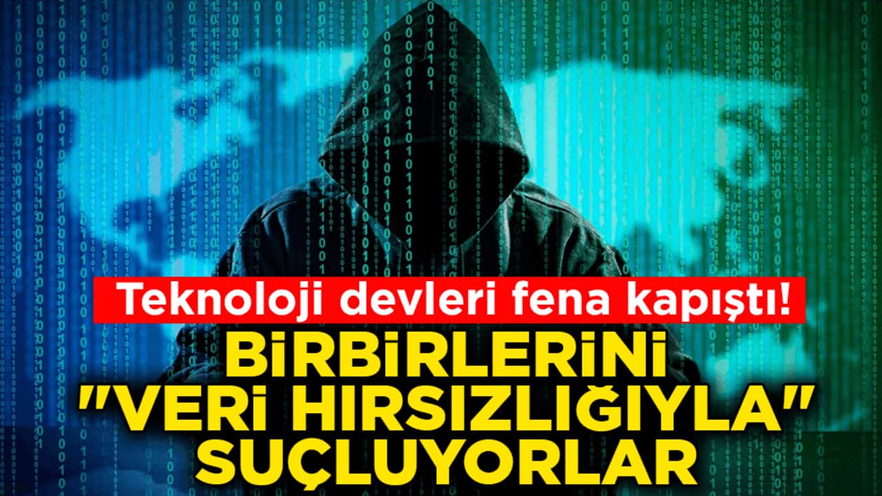 Teknoloji devleri fena kapıştı! Birbirlerini "veri hırsızlığıyla" suçluyorlar