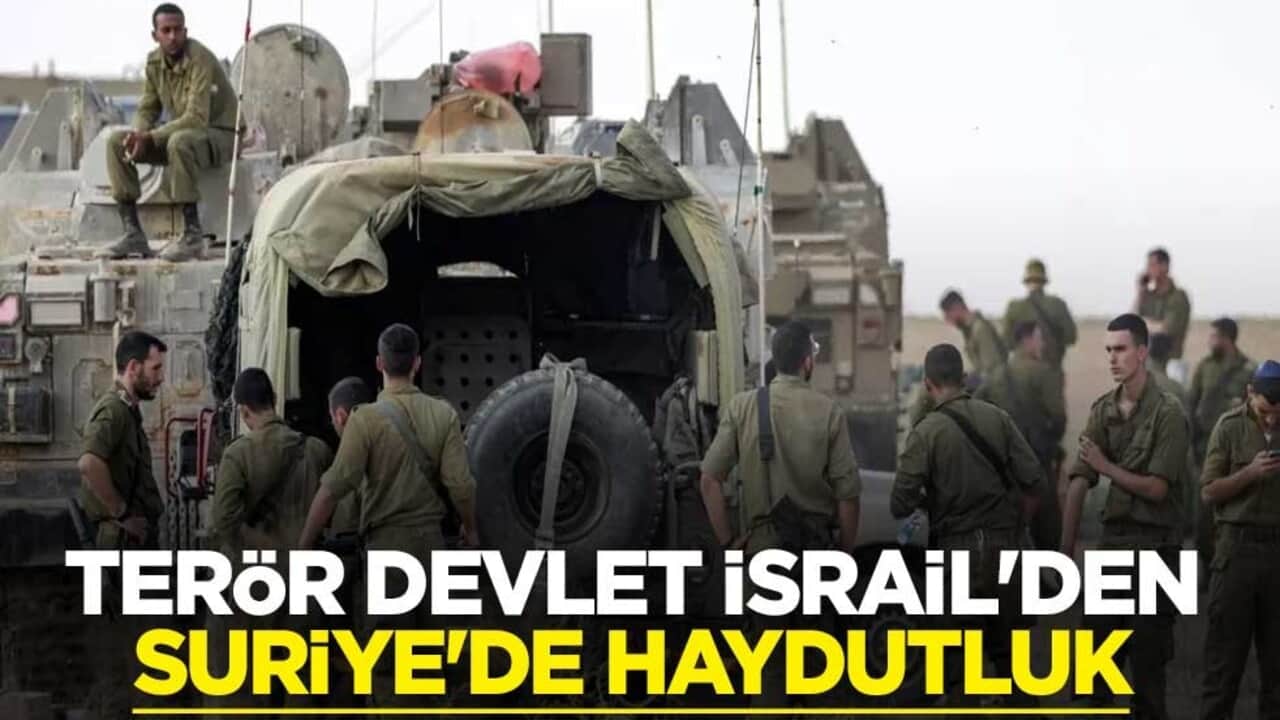 Terör devlet İsrail'den Suriye'de haydutluk