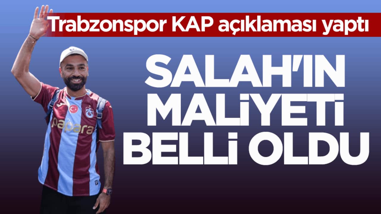Trabzonspor KAP açıklaması yaptı! Salah'ın maliyeti belli oldu