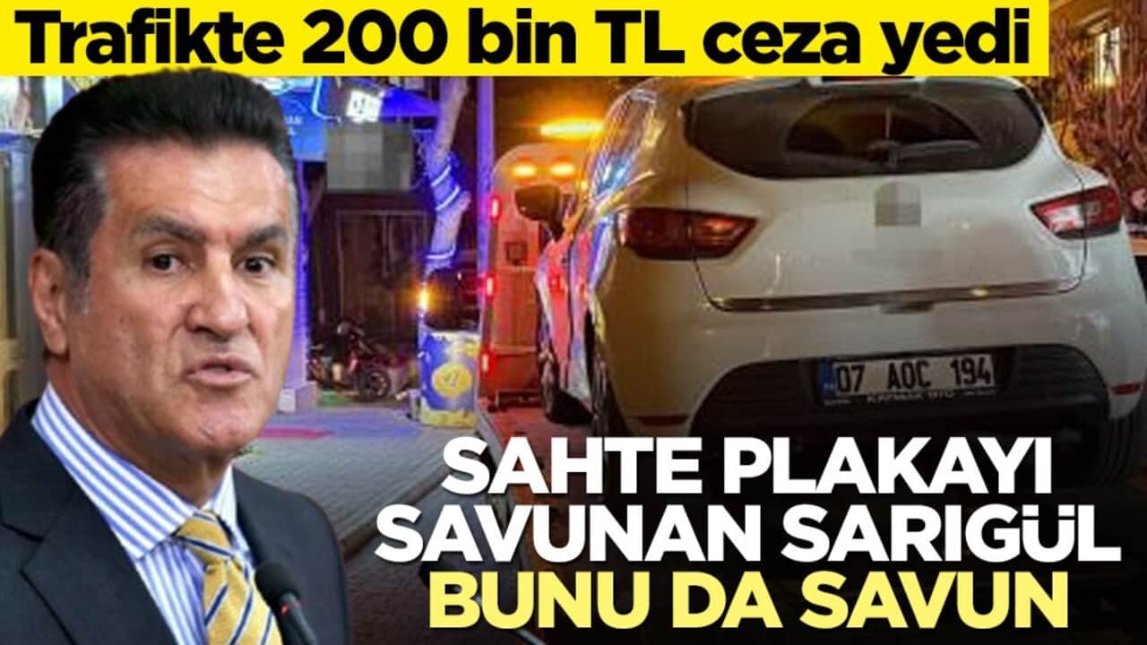 Trafikte 200 bin TL ceza yedi! Sahte plakayı savunan Sarıgül bunu da savun