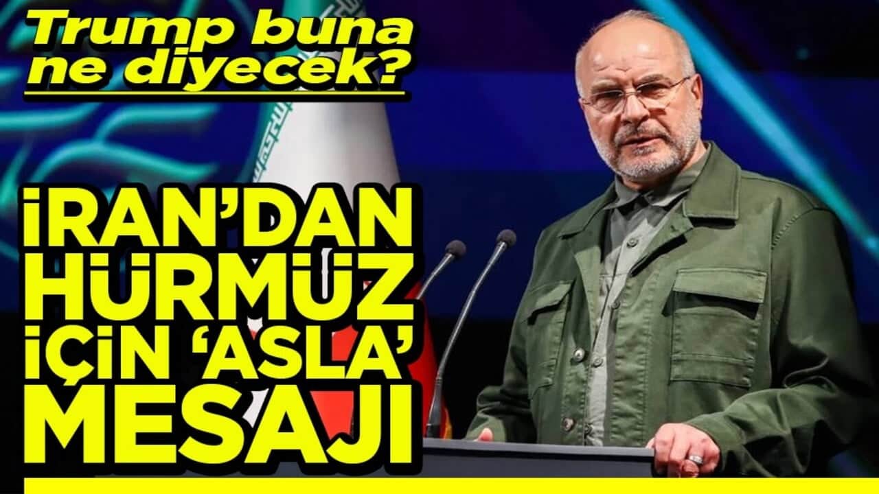 Trump buna ne diyecek? İran’dan Hürmüz için 'Asla' mesajı