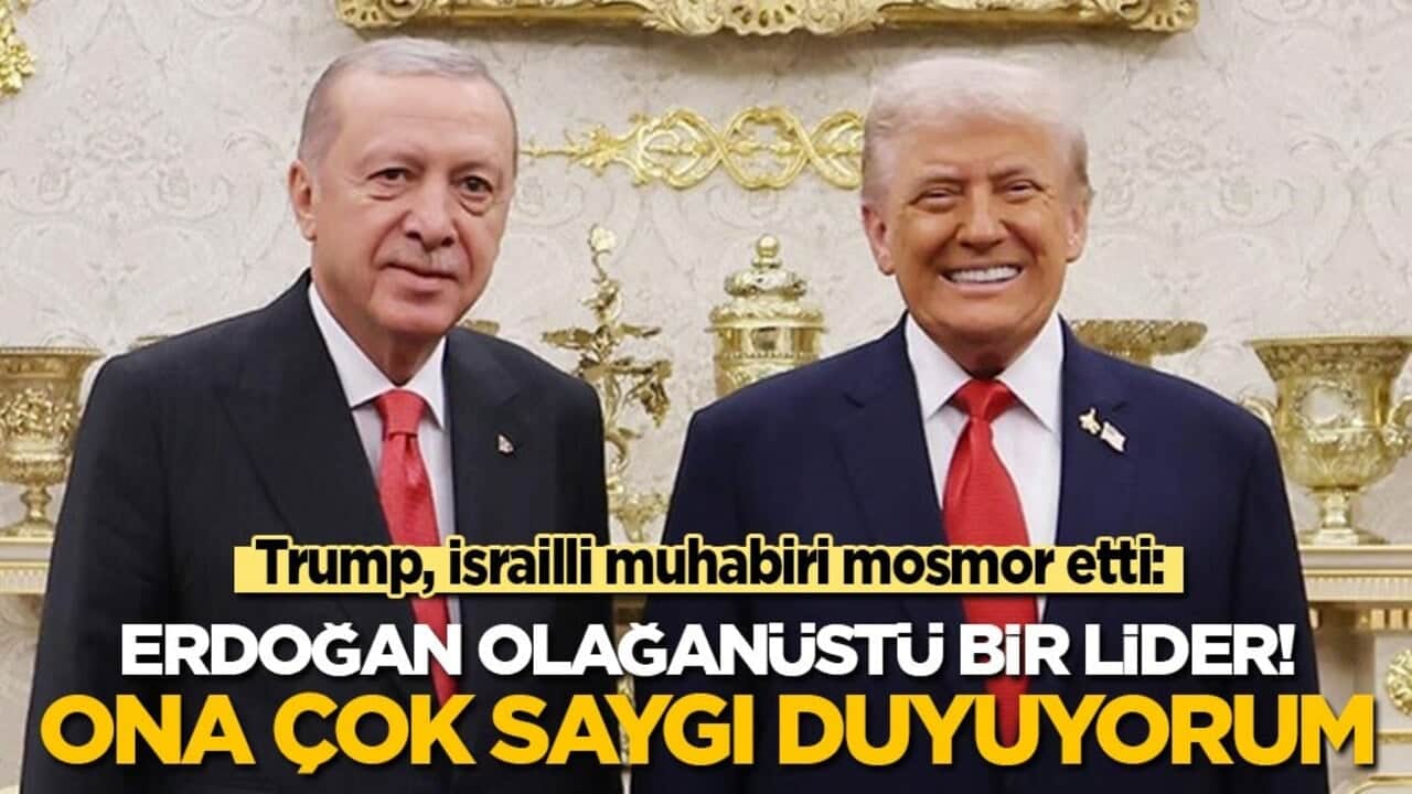 Trump İsrailli muhabiri mosmor etti: Erdoğan olağanüstü bir lider! Çok da saygı duyuyorum