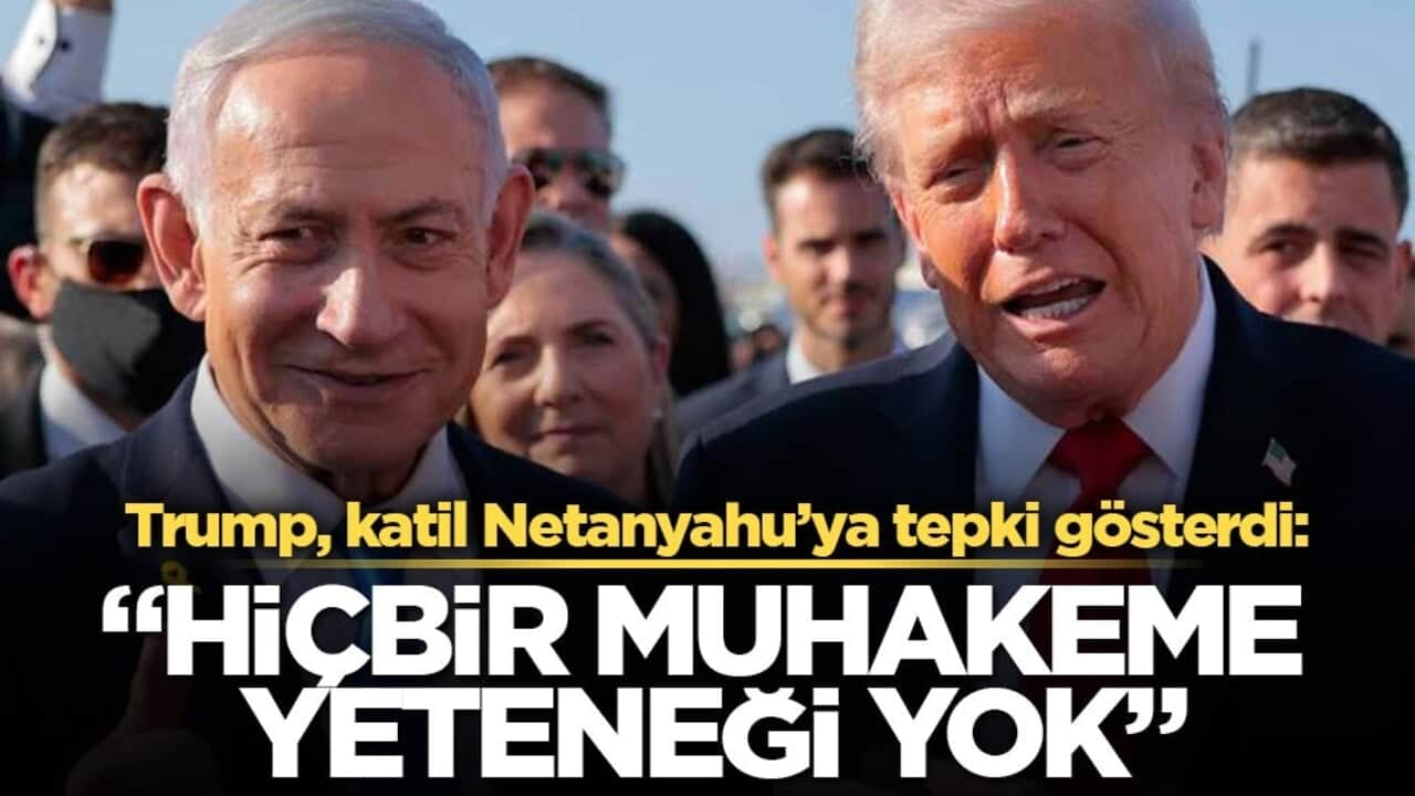Trump, katil Netanyahu’ya tepki gösterdi: "Hiçbir muhakeme yeteneği yok"