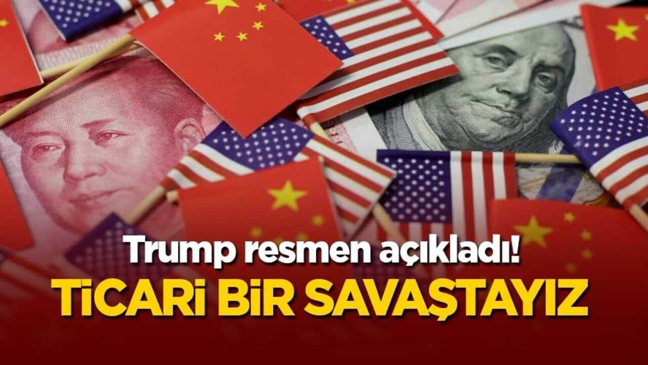 Trump resmen açıkladı! Ticari bir savaştayız