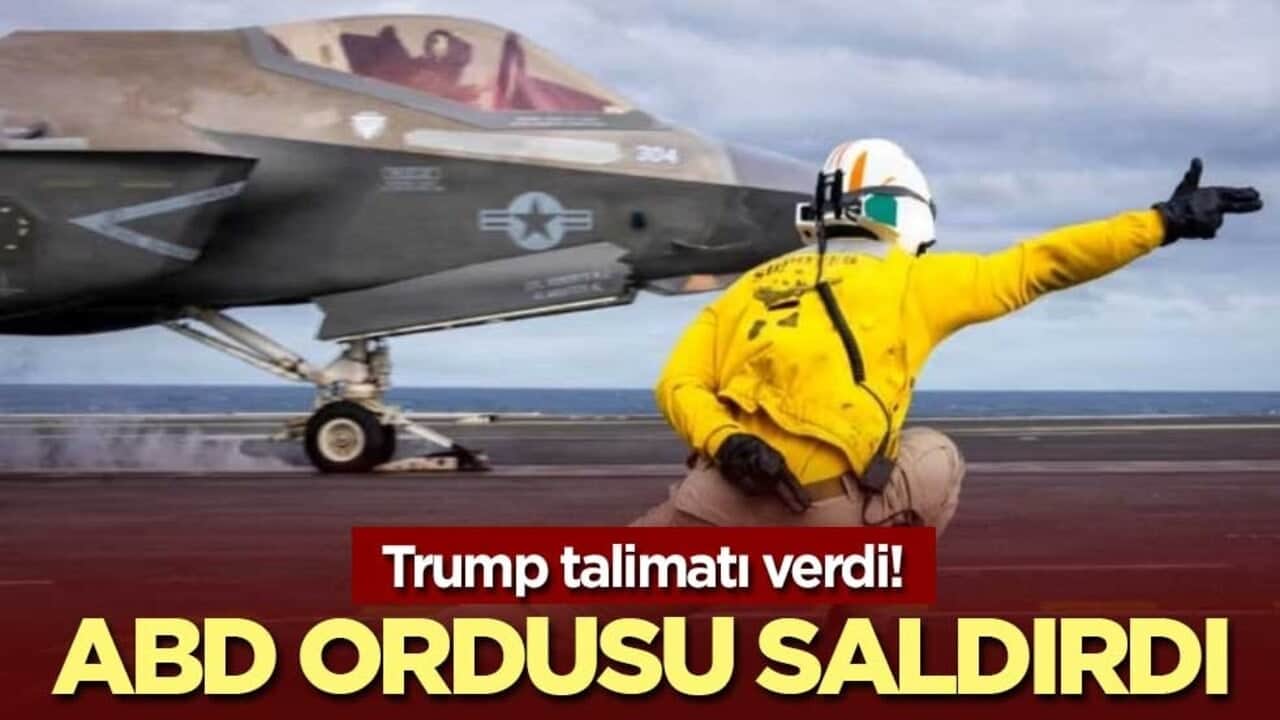 Trump talimatı verdi! ABD ordusu saldırdı