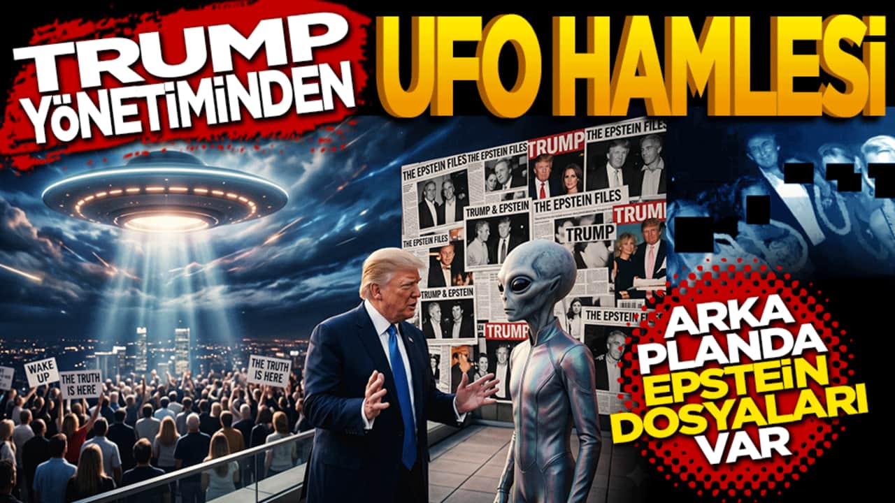 Trump yönetiminden UFO hamlesi: Arka planda Epstein dosyaları var