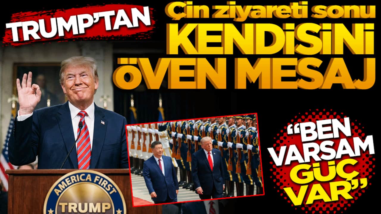 Trump'tan Çin ziyareti sonu kendisini öven mesaj: "Xi başarılarım için beni tebrik etti"