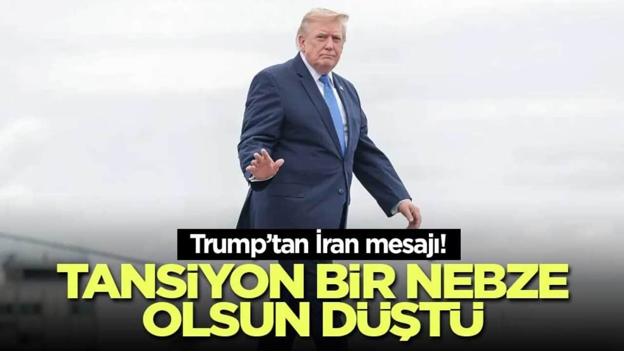 Trump’tan İran mesajı! Tansiyon bir nebze olsun düştü