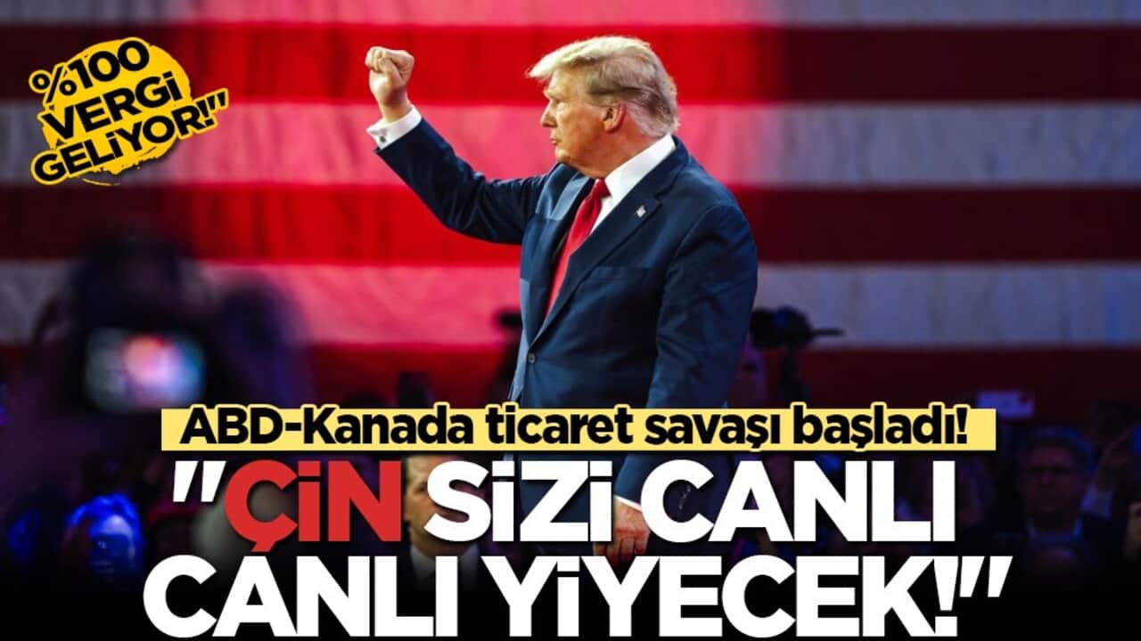 Trump’tan Kanada’ya 'Çin' tehdidi: "Yüzde 100 gümrük vergisi kapıda!"