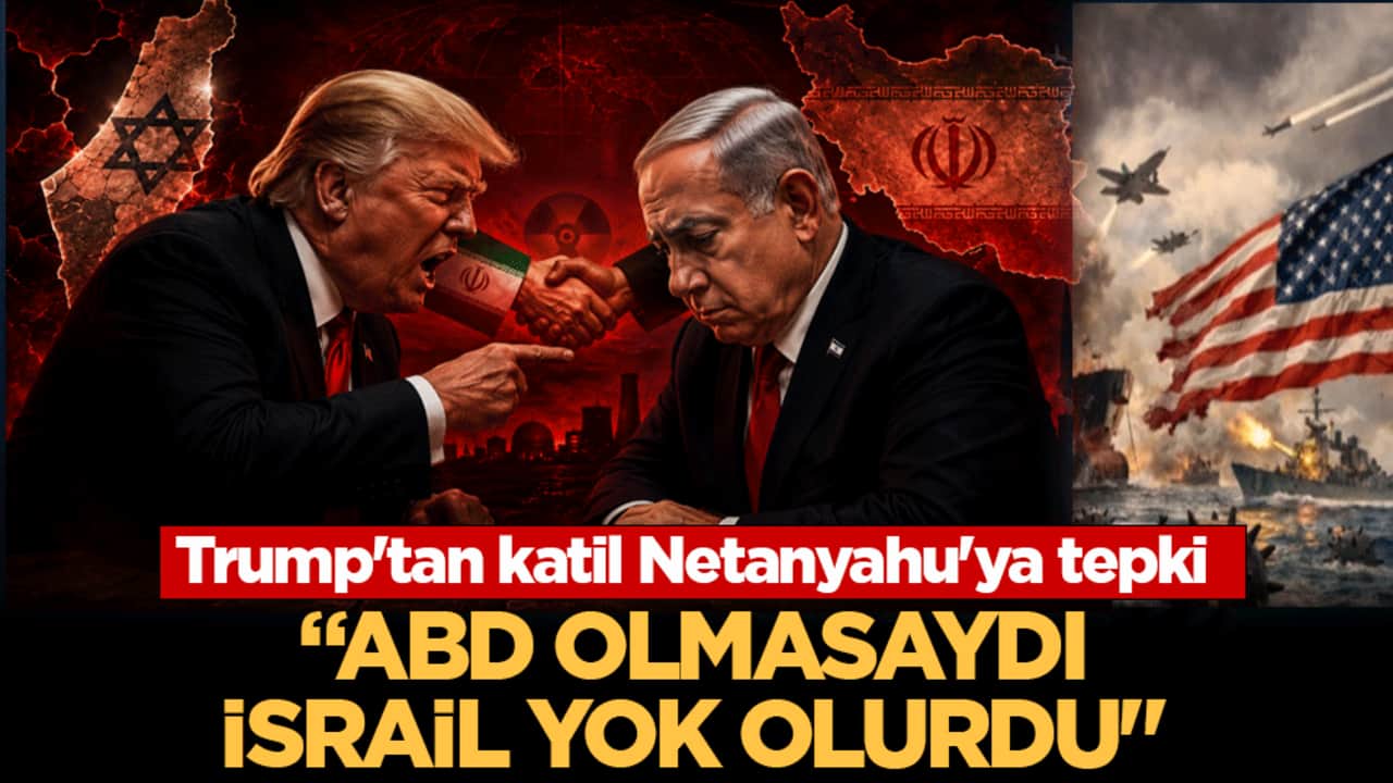 Trump'tan Netanyahu'ya tepki: ABD olmasaydı İsrail yok olurdu