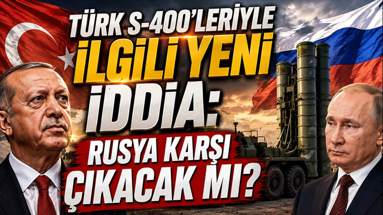 Türk S-400’leriyle ilgili yeni iddia: Rusya karşı çıkacak mı?