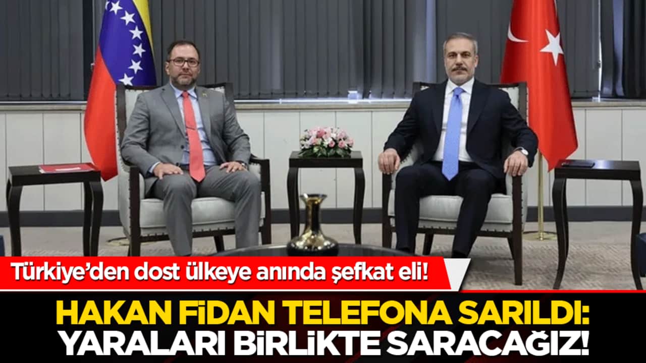 Türkiye’den dost ülkeye anında şefkat eli! Bakan Hakan Fidan telefona sarıldı: Yaraları birlikte saracağız!