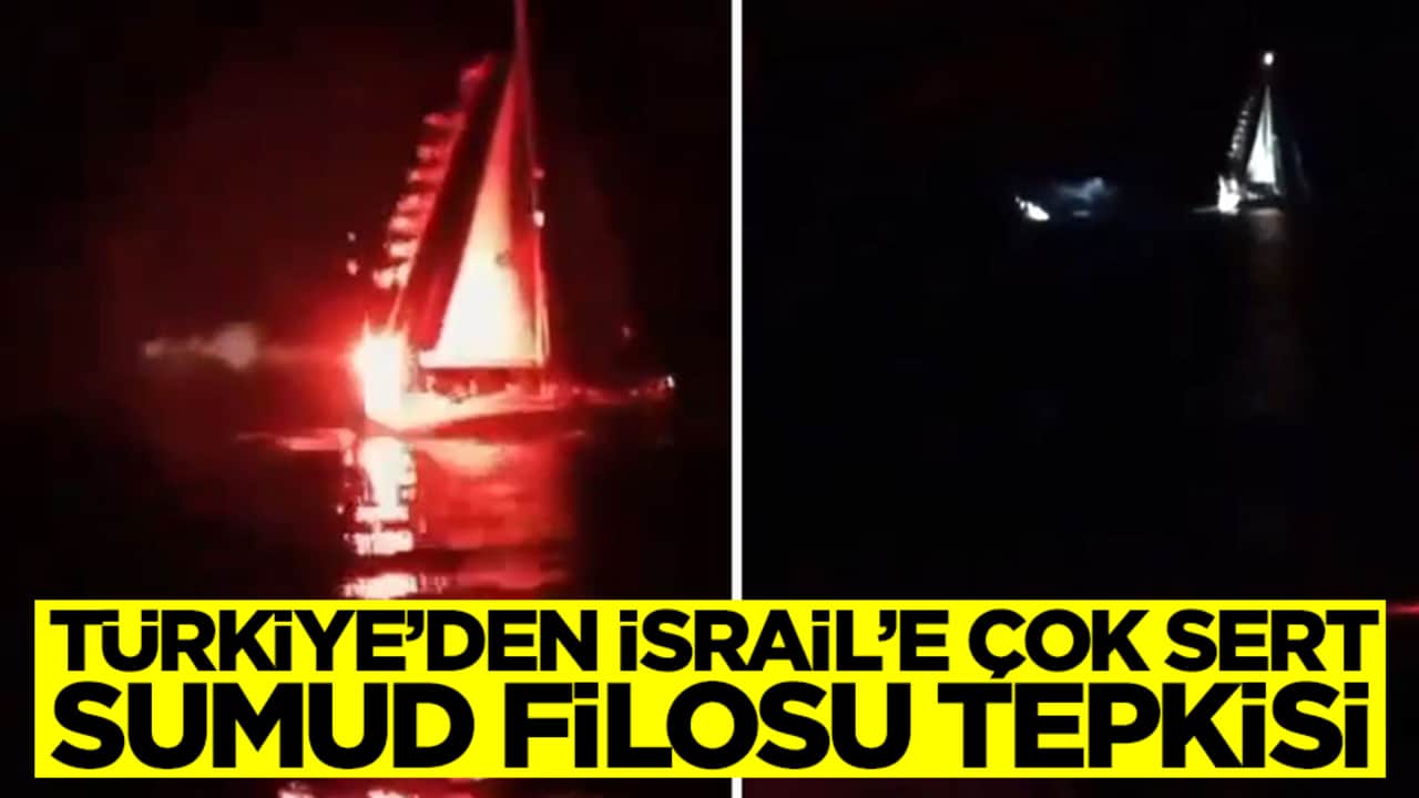 Türkiye'den İsrail'e çok sert tepki