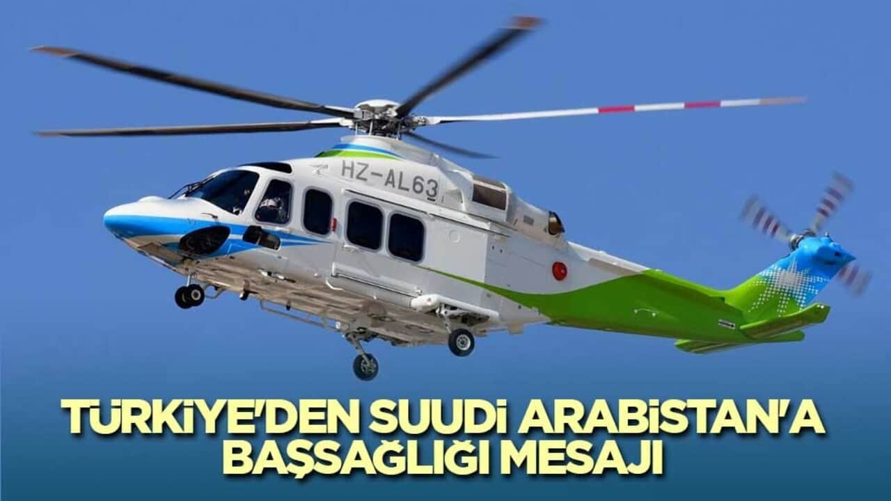 Türkiye'den Suudi Arabistan'a başsağlığı mesajı