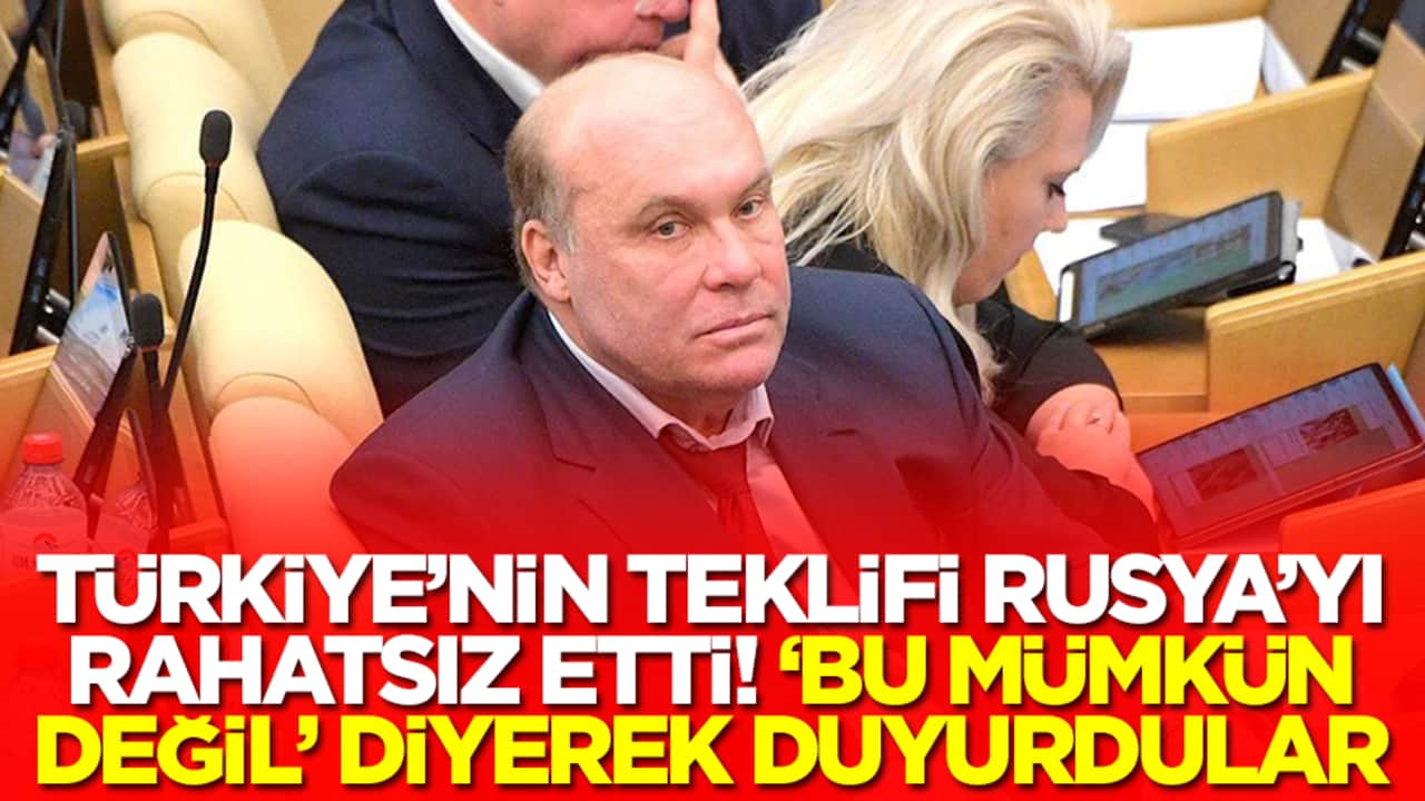 Türkiye'nin teklifi Rusya'yı rahatsız etti: 'Bu mümkün değil' diyerek duyurdular