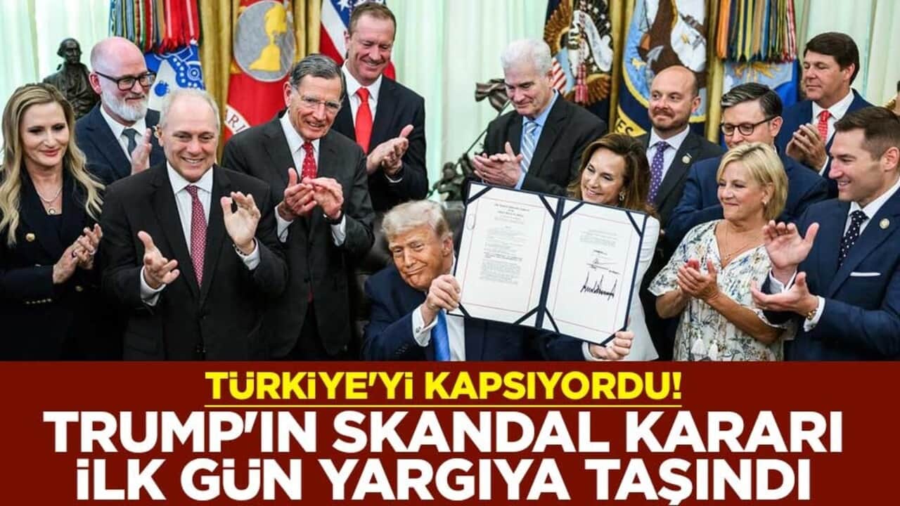 Türkiye'yi kapsıyordu! Trump'ın skandal kararı ilk gün yargıya taşındı