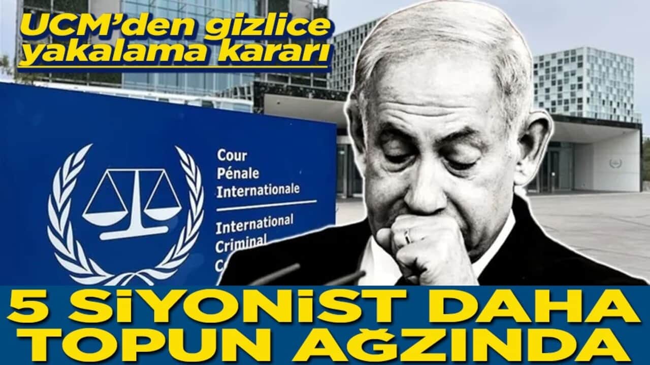 UCM’den gizlice yakalama kararı 5 siyonist daha topun ağzında