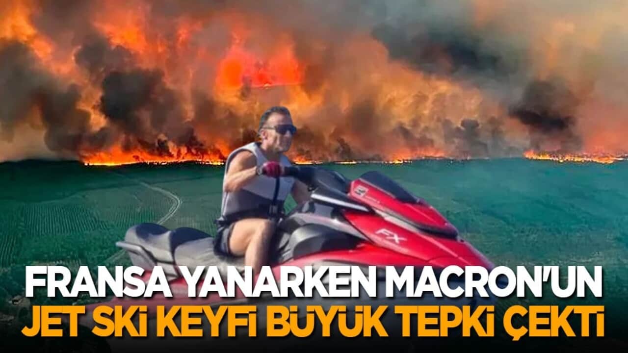 Ülke yanarken Macron'un jet ski keyfi, Fransızları kızdırdı