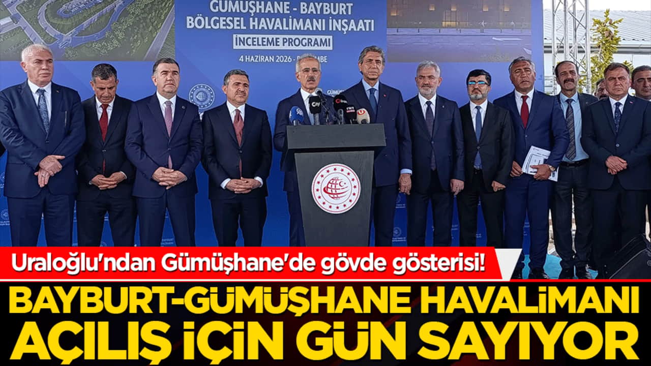 Uraloğlu'ndan Gümüşhane'de gövde gösterisi! Bayburt-Gümüşhane Havalimanı açılış için gün sayıyor!