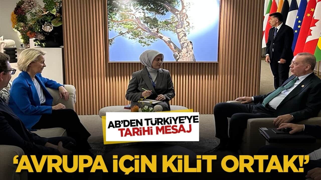 Ursula von der Leyen: "Türkiye, Avrupa için kilit bir ortak"