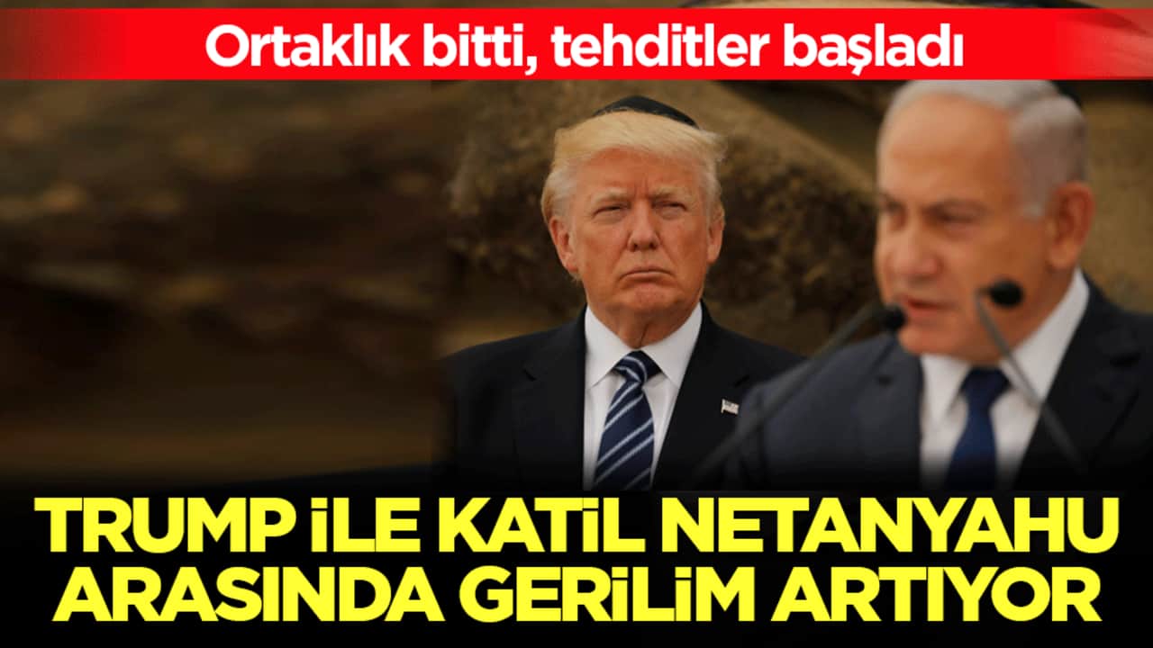 Washington-Tel Aviv hattında ipler tamamen koptu: Trump ile katil Netanyahu arasında gerilim artıyor